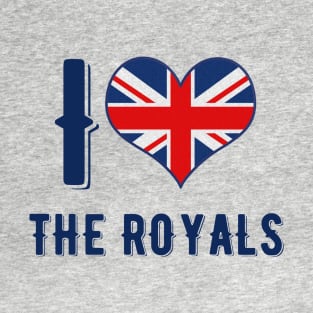 I Love The Royals! T-Shirt